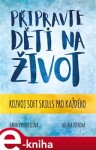 Připravte děti na život - Hana Vykoupilová, Helena Zitková