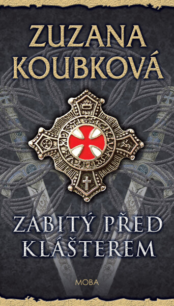 Zabitý před klášterem - Zuzana Koubková