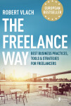 The Freelance Way - Robert Vlach