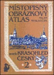 Místopisný obrázkový atlas aneb Krasohled český Milan Mysliveček