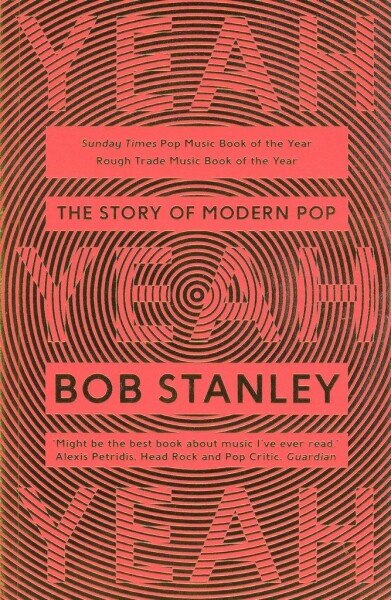 Yeah Yeah Yeah The Story Of Modern Pop BAM Book