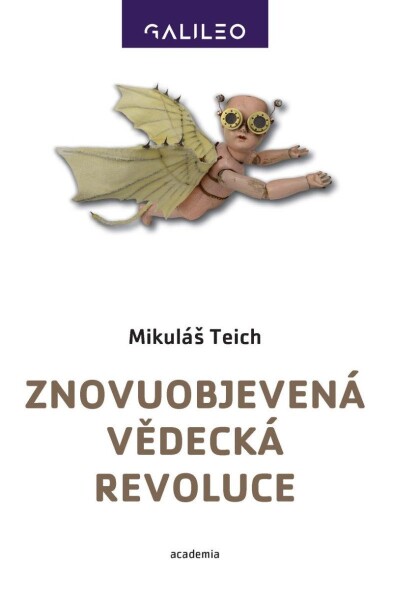 Znovuobjevená vědecká revoluce Mikuláš Teich