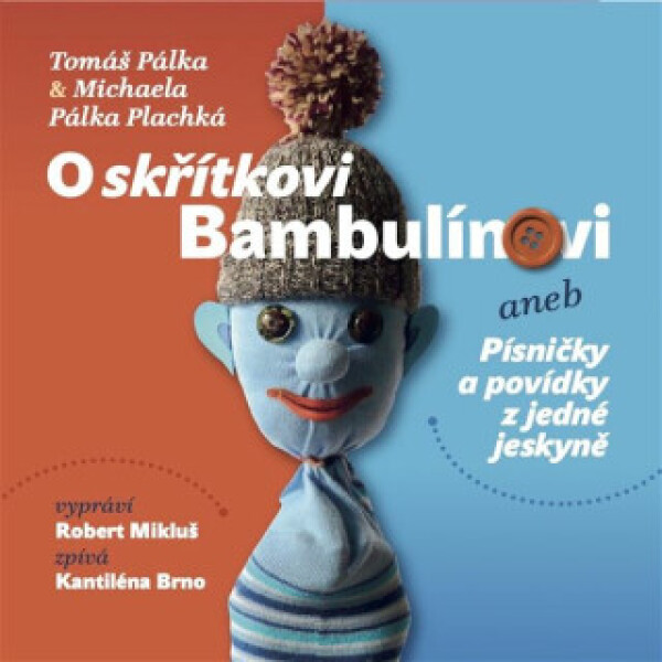 O skřítkovi Bambulínovi aneb Písničky a povídky z jedné jeskyně - Pálka Plachká Michaela - audiokniha