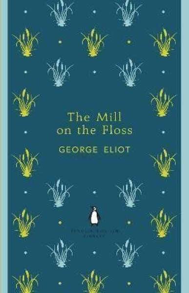 The Mill on the Floss, 1. vydání - George Eliot