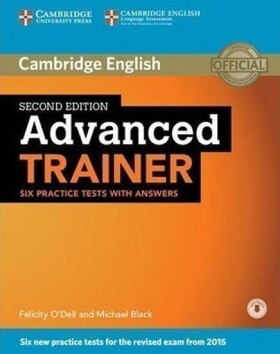 Advanced Trainer 2nd Edition Practice tests with answers and Audio CDs (3) (2015 Exam Spec - Felicity O´Dell