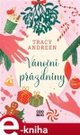 Vánoční prázdniny Tracy Andreen