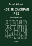 Kde je zakopán pes - Pavel Kohout