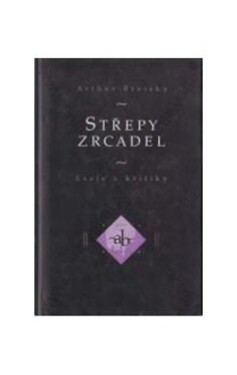 Střepy zrcadel: Arthur Breisky