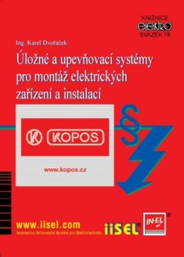 Úložné a upevňovací systémy pro montáž elektrických zařízení a instalací (sv. 78) - Karel Dvořáček - e-kniha