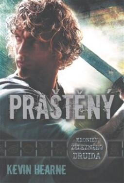 Praštěný - Kevin Hearne