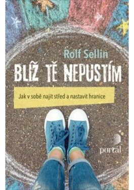 Blíž tě nepustím