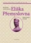 Eliška Přemyslovna Božena Kopičková