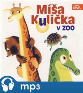 Míša Kulička v zoo, mp3 - Josef Menzel