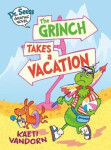 Dr. Seuss Graphic Novel: The Grinch Takes Vacation: Grinch Kaeti Vandorn