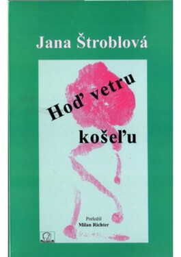 Hoď vetru košeľu