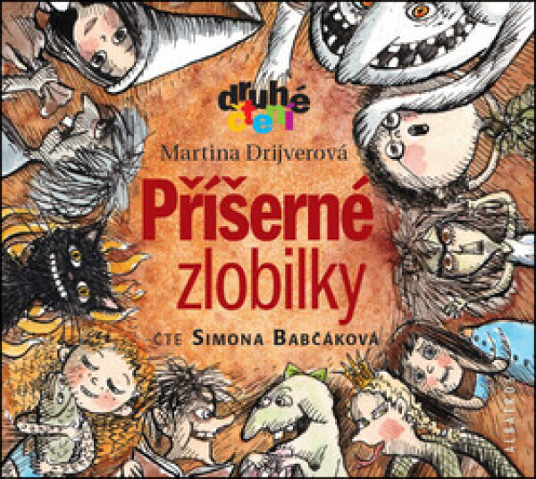 Příšerné zlobilky - Martina Drijverová - audiokniha