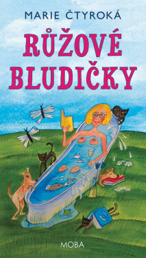 Růžové bludičky - Marie Čtyroká