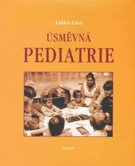 Úsměvná pediatrie Lidka Lisá
