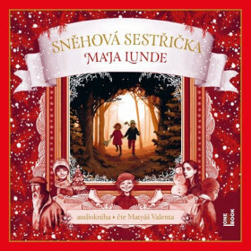 Sněhová sestřička - Maja Lunde - audiokniha