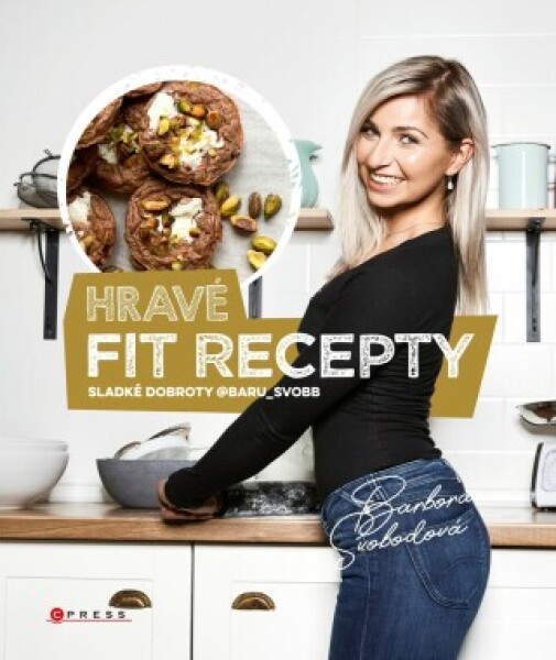 Hravé fit recepty - Barbora Svobodová - e-kniha