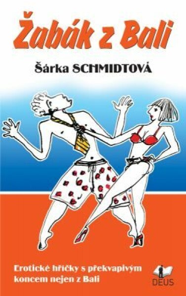 Žabák z Bali - Šárka Schmidtová - e-kniha