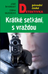 Krátké setkání, vraždou