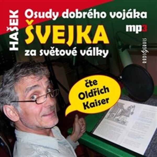 Osudy dobrého vojáka Švejka, mp3 Jaroslav Hašek