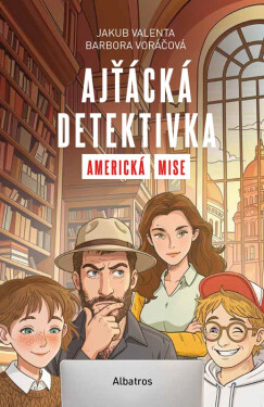 Ajťácká detektivka – Americká mise - Barbora Voráčová