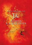 Já: Realita a subjektivita - David R. Hawkins