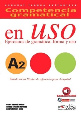 Competencia gramatical en Uso A2 UČ+CD /2015/ - autorů kolektiv