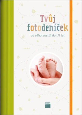 Tvůj fotodeníček – od těhotenství do tří let
