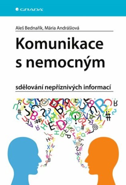 Komunikace s nemocným - Aleš Bednařík, Mária Andrášiová - e-kniha