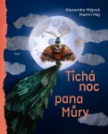 Tichá noc pana Můry - Martin Máj