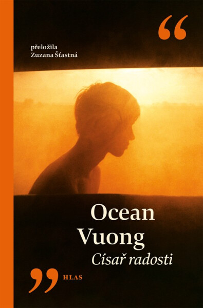 Císař radosti - Ocean Vuong