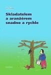 Skladatelem a aranžérem snadno a rychle - Vít Fiala