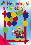 Hrajeme si rámečky!