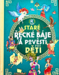 Staré řecké báje a pověsti pro děti (poškozené) - Morán José