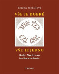 Vše je dobré, Vše je Jedno Tereza Krekulová