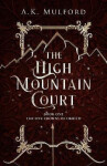 The High Mountain Court - A. K. Mulford