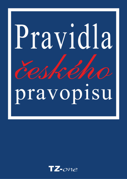 Pravidla českého pravopisu - Věra Zahradníčková
