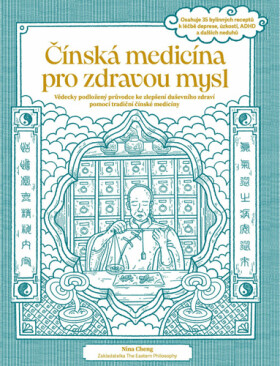 Čínská medicína pro zdravou mysl - Nina Cheng