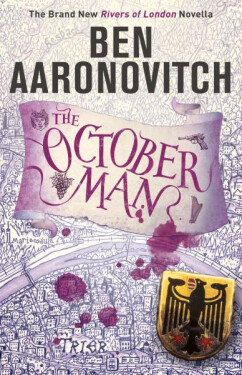 The October Man: A Rivers of London Novella, 1. vydání - Ben Aaronovitch