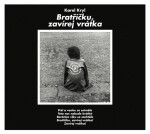 Karel Kryl - Bratříčku, zavírej vrátka CD - Karel Kryl