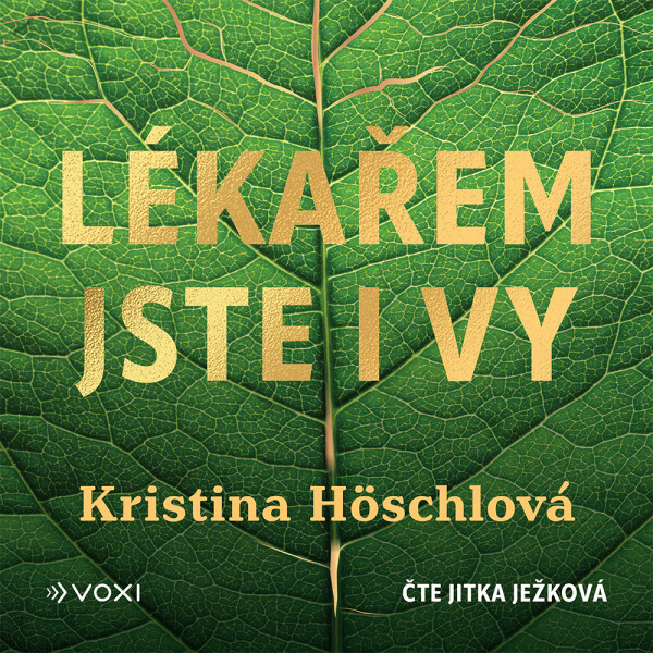 Lékařem jste i vy - Kristina Höschlová