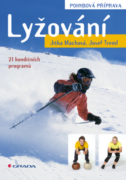 Lyžování - pohybová příprava - Jitka Machová