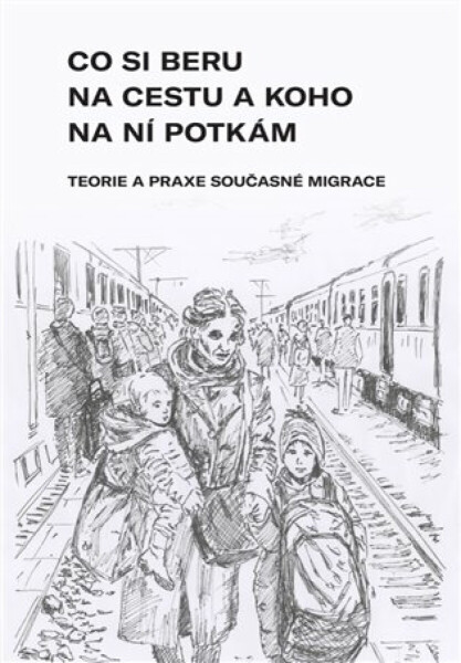 Co si beru na cestu a koho na ní potkám