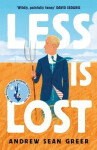Less is Lost Andrew Sean Greer