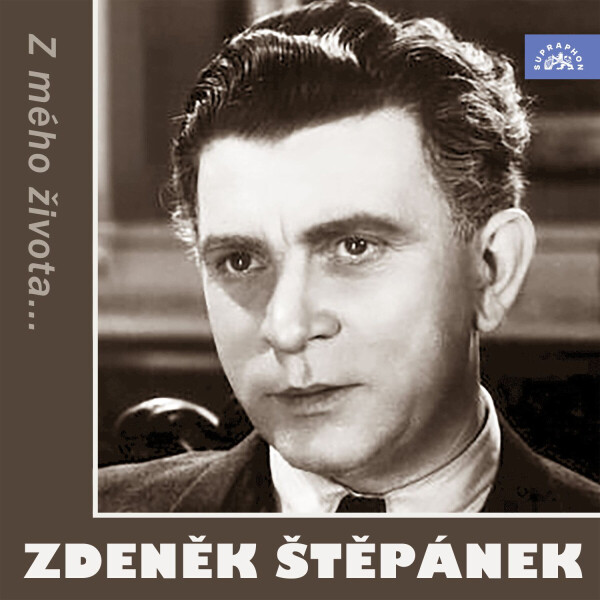 Z mého života... - Zdeněk Štěpánek - audiokniha