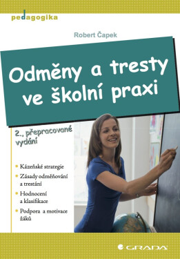 Odměny a tresty ve školní praxi - Robert Čapek