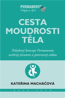 Cesta moudrosti těla